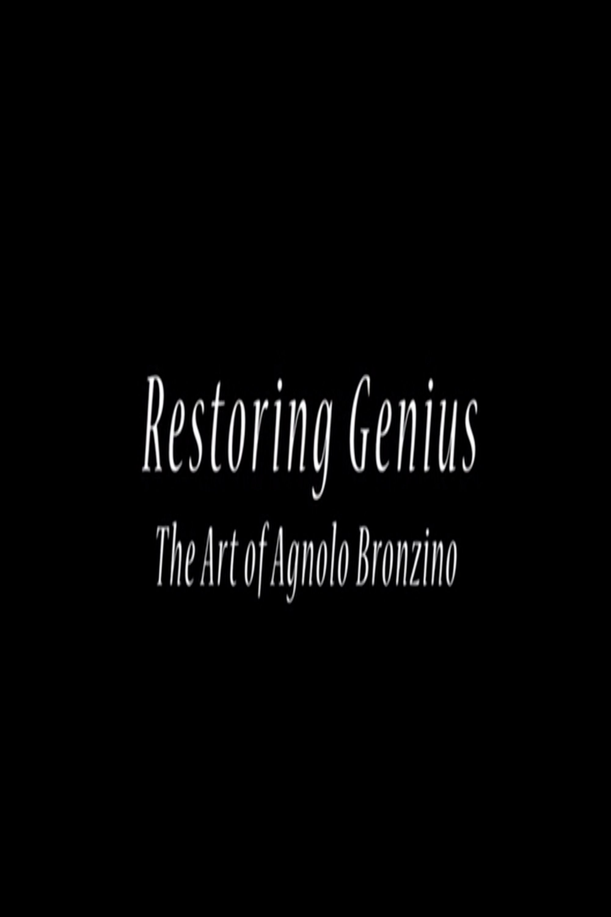 Постер Restoring Genius: The Art of Agnolo Bronzino
